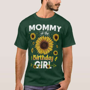 Mummy Of The Birthday Girl Sunflower Party Family T-Shirt