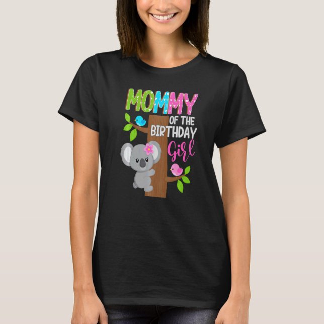 Mummy Of The Birthday Koala Girl Matching Family B T-Shirt (Front)