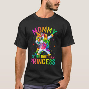 Mummy Of The Birthday Princess Girl Cute Dabbing U T-Shirt