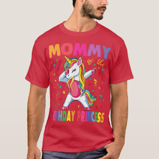 Mummy of the Birthday Princess Girl Dabbing Unicor T-Shirt