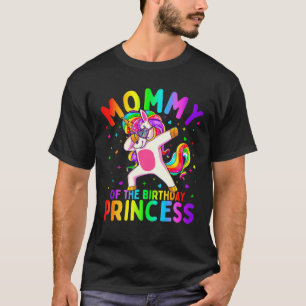 Mummy Of The Birthday Princess Girl Dabbing Unicor T-Shirt