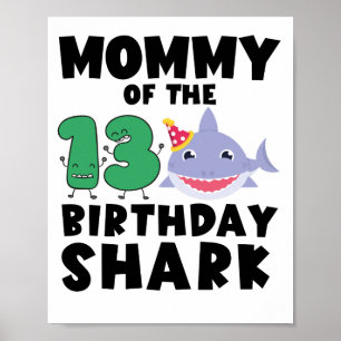 Mummy Of The Birthday Shark 13 years old Birthday Poster
