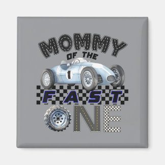 Mummy Of The Fast One Birthday 1st Race Car Family Magnet