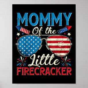 Mummy Of The Little Firecracker 4th Of July Mum Wo Poster