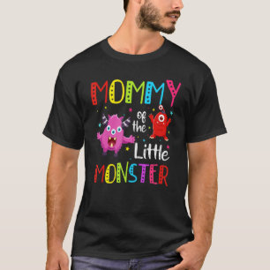 Mummy of The Little Monster Mum Mother 1st Birthda T-Shirt