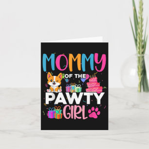 Mummy Of The Pawty Girl Corgi Dog Family Birthday Card