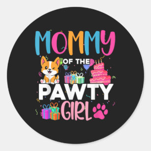 Mummy Of The Pawty Girl Corgi Dog Family Birthday  Classic Round Sticker