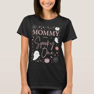 Mummy of the Spooky One Girl First Birthday Pink H T-Shirt