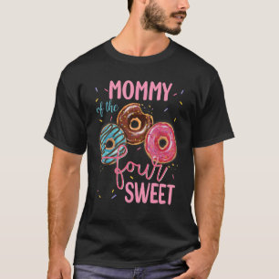 Mummy Of The Sweet Four 4th Doughnut Birthday Part T-Shirt