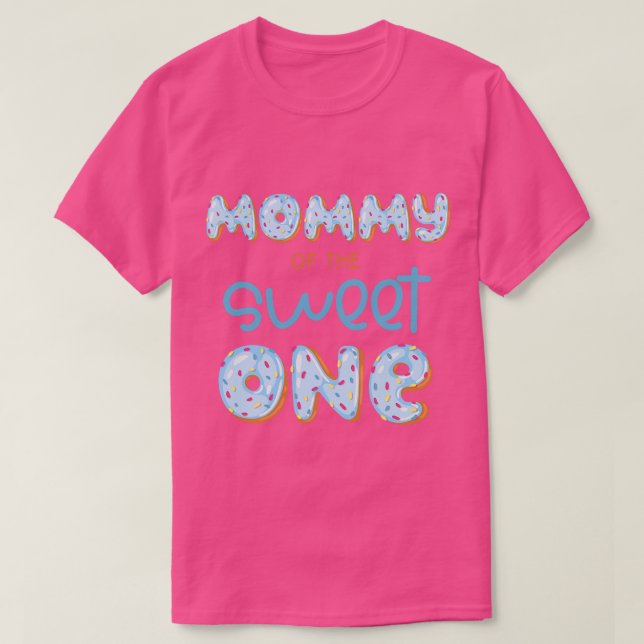 Mummy of The Sweet One Doughnut Boy 1st Birthday P T-Shirt (Design Front)