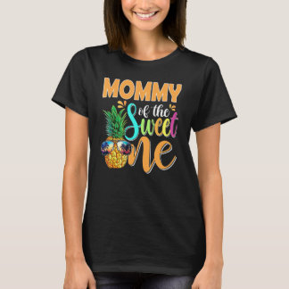 Mummy Of The Sweet One Pineapple 1st Birthday Fami T-Shirt