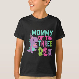Mummy Of The Three Rex Birthday Dinosaur Family Ma T-Shirt