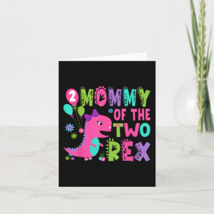 Mummy Of The Two Rex 2nd Birthday Boy Dinosaur T-r Card