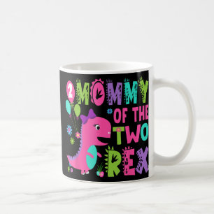 Mummy Of The Two Rex 2nd Birthday Boy Dinosaur T-r Coffee Mug