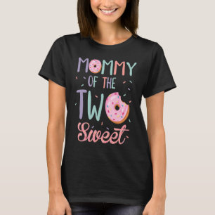 Mummy of the Two Sweet Birthday Girl Doughnut Love T-Shirt