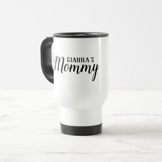 Mummy Personalised White Travel Mug (Front Left)