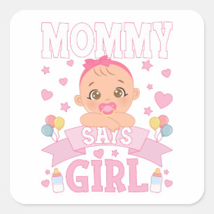 Mummy Says Girl Pregnancy Pink or Blue Square Sticker