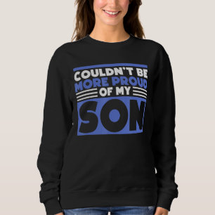 Mummy Son Daddy Father Mum Dad Mother Proud Family Sweatshirt