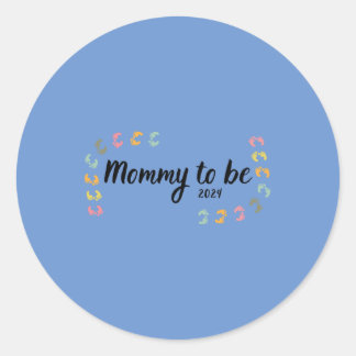 Mummy to be 2024 classic round sticker