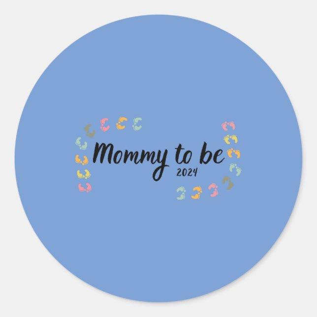 Mummy to be 2024 classic round sticker (Front)
