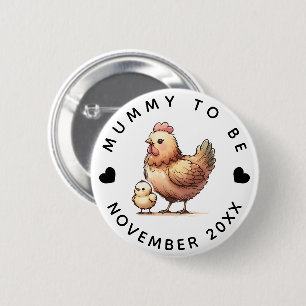 MUMMY TO BE  6 CM ROUND BADGE