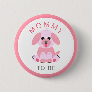 Mummy To Be Baby Girl Shower New Mum Pink Puppy 6 Cm Round Badge