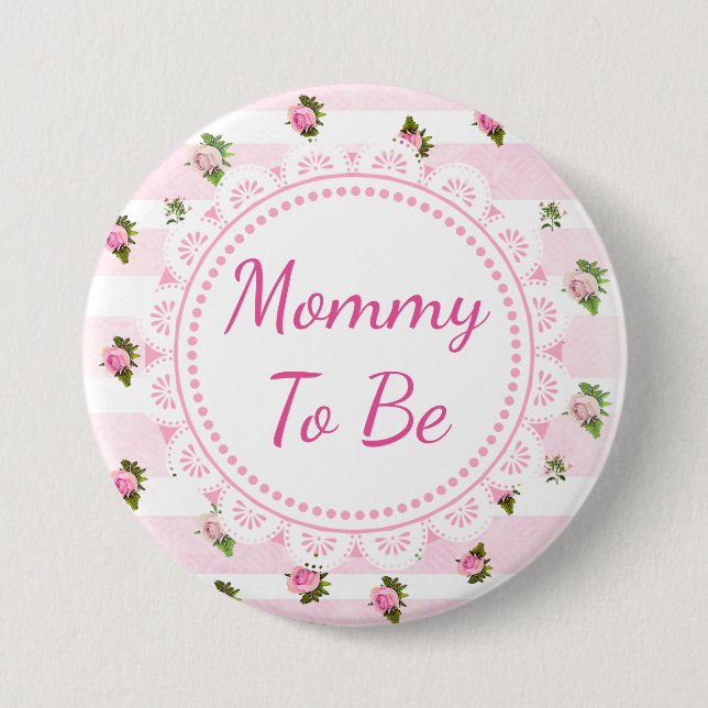 Mummy to Be Baby Shower Button Pink Roses (Front)