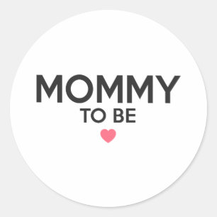 Mummy To Be Cute Print Classic Round Sticker