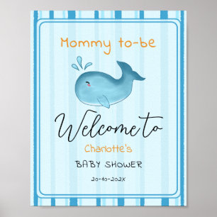 Mummy To Be Cute Whale Baby Shower Welcome Poster