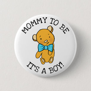 Mummy to be, It's a boy Teddy Bear Baby Shower 6 Cm Round Badge