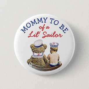 Mummy to Be of a Lil' Sailor Nautical Baby Shower 6 Cm Round Badge