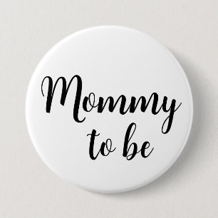 Mummy to be Pin Button