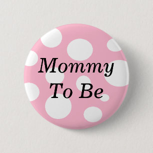 Mummy to Be Pink and White Baby Shower 6 Cm Round Badge