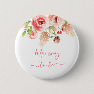 Mummy To Be Pink Rose Floral Greenery New Mother 6 Cm Round Badge