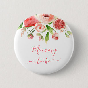 Mummy To Be Pink Rose Floral Greenery New Mother 6 Cm Round Badge