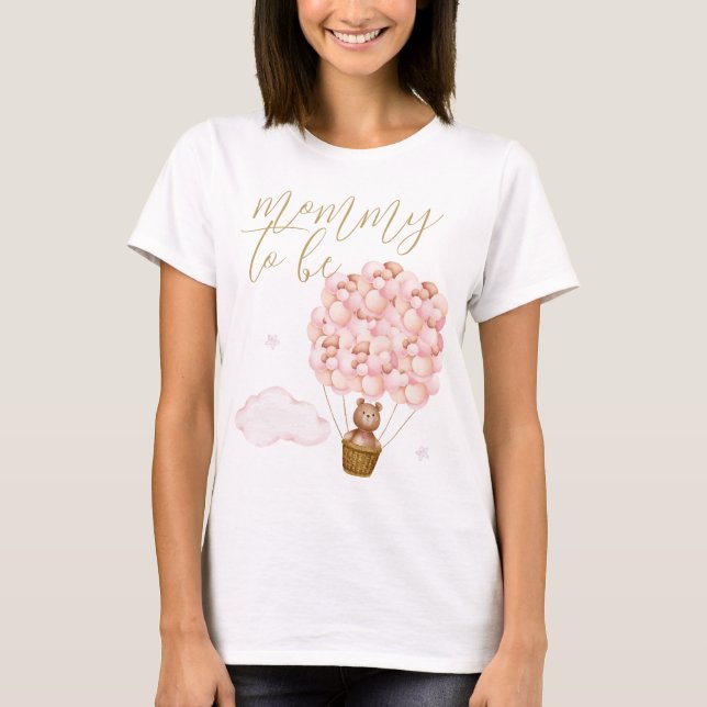 Mummy To Be Teddy Bear Pink Balloons  T-Shirt (Front)