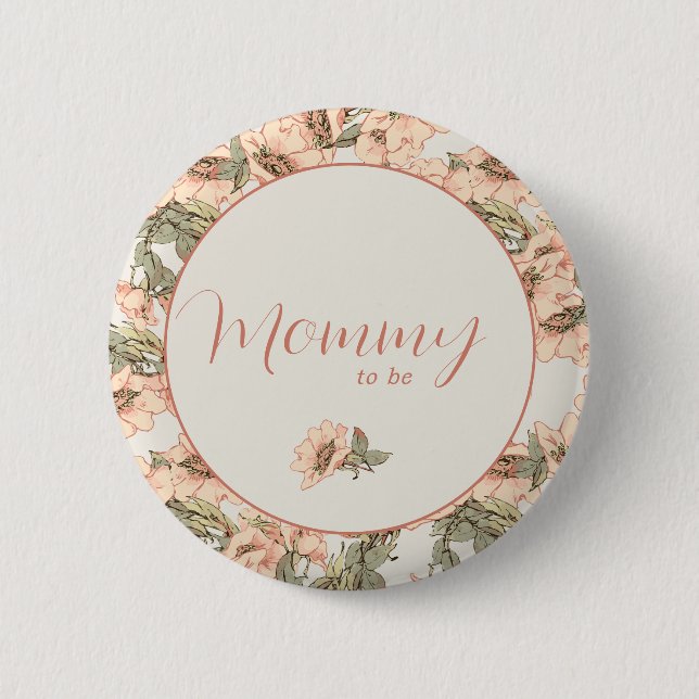 Mummy to Be Wild Roses Pink  6 Cm Round Badge (Front)