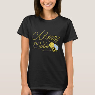 Mummy To Bee T-Shirt