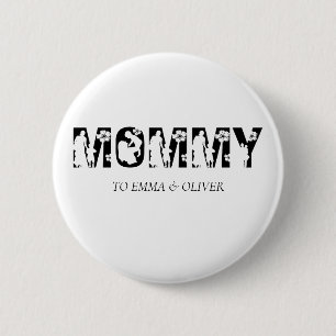 Mummy Unique Mum Mother's Day Kids Names 6 Cm Round Badge