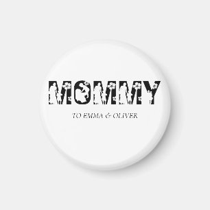 Mummy   Unique Mum Mother's Day Kids Names Magnet