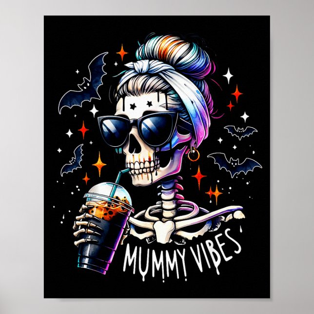 Mummy Vibes Skeleton Coffee Mom Soky Season Hallow Poster (Front)