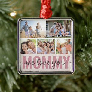 Mummy We Love You Photo Collage  Metal Tree Decoration