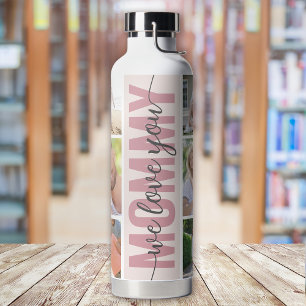 Mummy We Love You Photo Collage Mother's Day Water Bottle