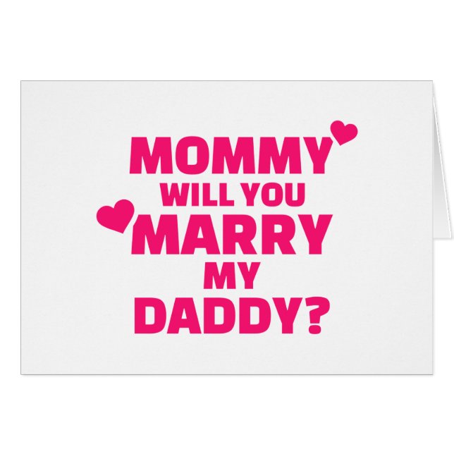 Mummy will you marry my daddy (Front Horizontal)