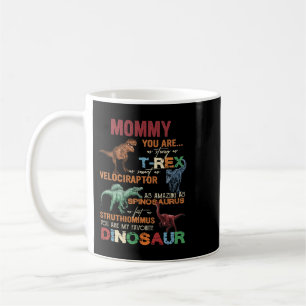 Mummy You Are My Favourite Dinosaur Dino Fan Baby Coffee Mug