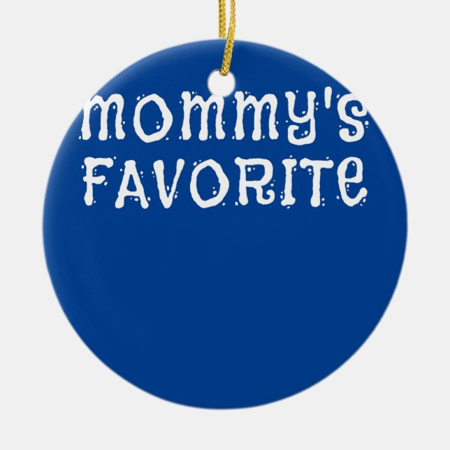 Mummy's Favourite Child Son Daughter of Mum Ceramic Tree Decoration (Front)