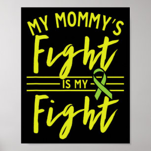 Mummy's Fight Is My Fight Kidney Disease Awareness Poster