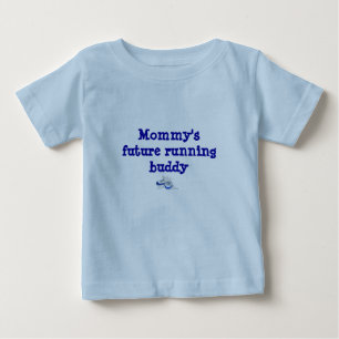 Mummy's Future Running Buddy Baby T-Shirt