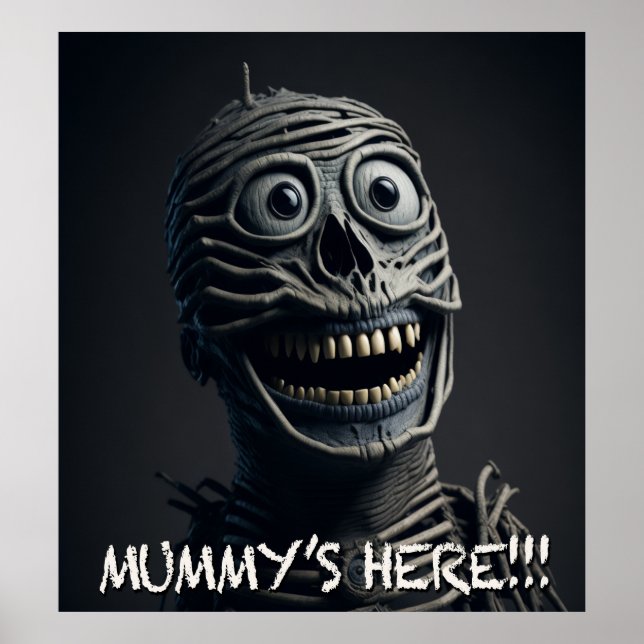 Mummy's  Here Poster (Front)