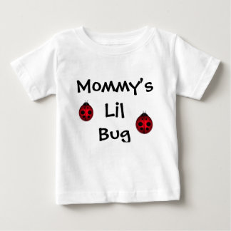 Mummy's Lil Bug Baby T-Shirt